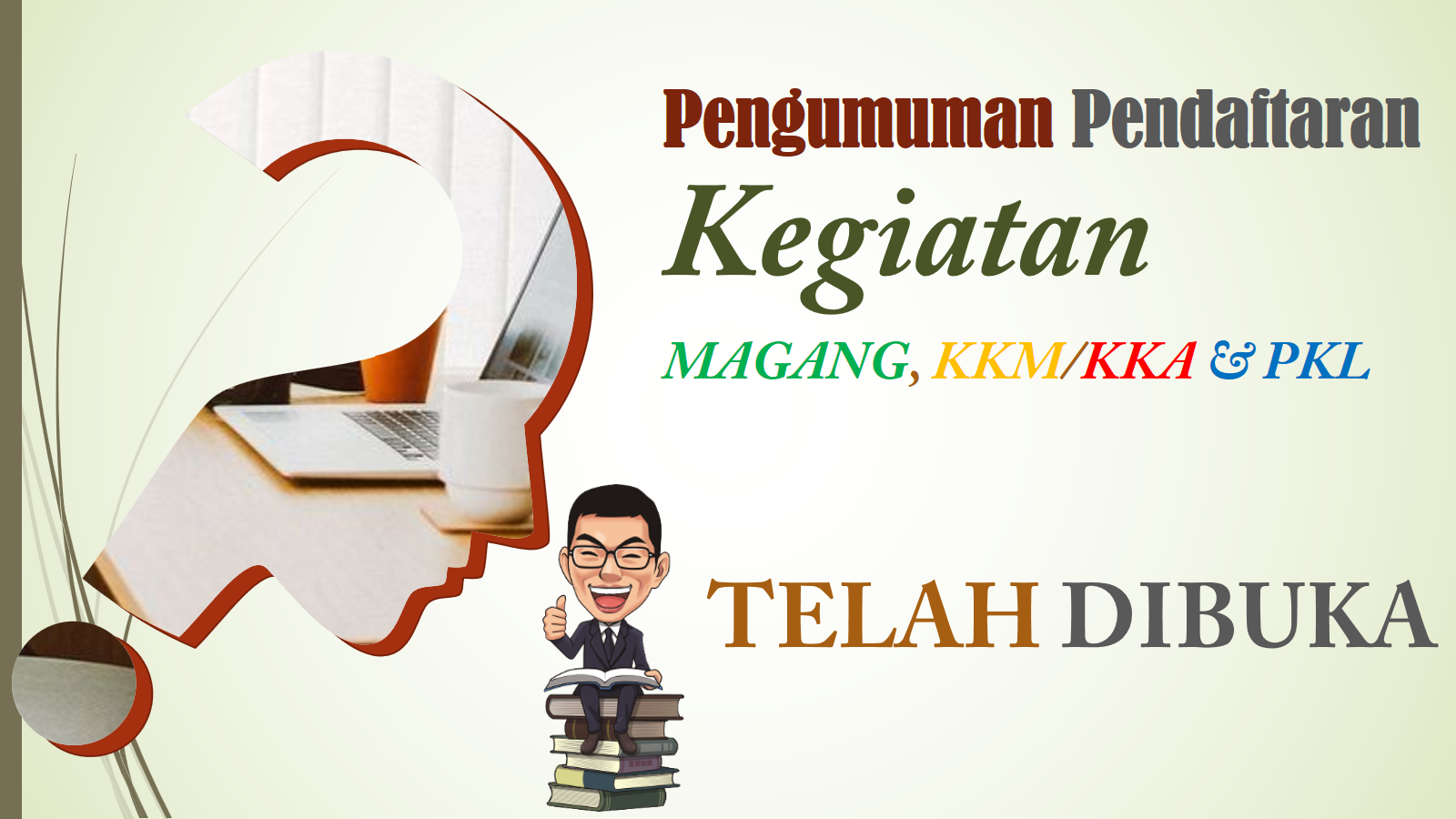 Pembukaan Pendaftaran Kegiatan Magang, KKM, KKA & PKL UMN Al Washliyah 2020/2021